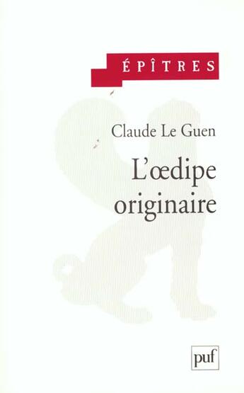 Couverture du livre « L'Oedipe originaire » de Claude Le Guen aux éditions Puf