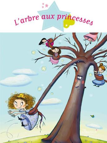Couverture du livre « L'arbre aux princesses » de Sophie De Mullenheim aux éditions Fleurus
