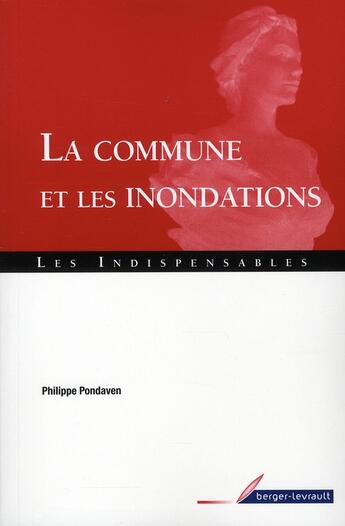 Couverture du livre « Commune et les inondations a jour au 2 janvier 2010 » de Pondaven Philippe aux éditions Berger-levrault
