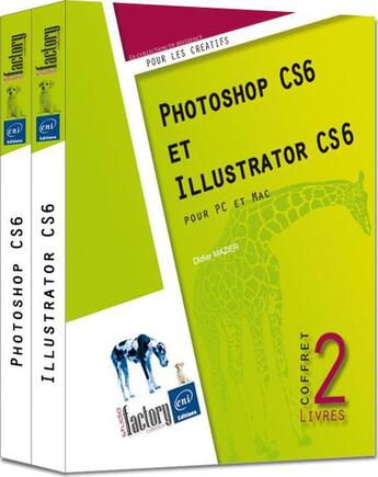 Couverture du livre « Photoshop CS6 et Illustrator CS6 ; coffret » de Didier Mazier aux éditions Eni