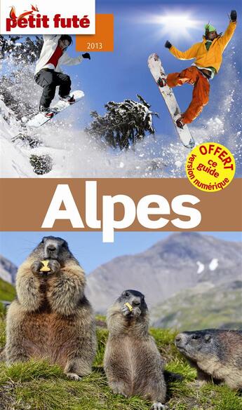 Couverture du livre « GUIDE PETIT FUTE ; THEMATIQUES ; Alpes (édition 2013) » de  aux éditions Le Petit Fute