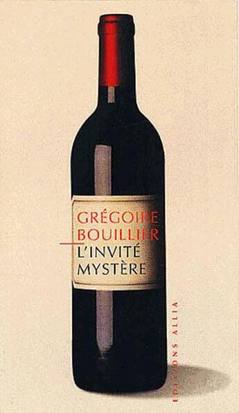 Couverture du livre « Invite mystere (l') ancienne edition » de Grégoire Bouillier aux éditions Allia