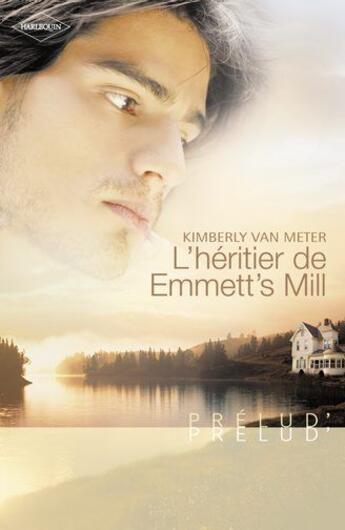 Couverture du livre « L'héritier de Emmett's Mill » de Kimberly Van Meter aux éditions Harlequin
