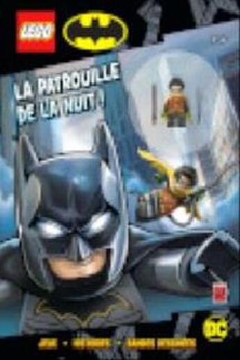 Couverture du livre « Lego DC comics - super heroes ; la patrouille de la nuit ! » de  aux éditions Carabas