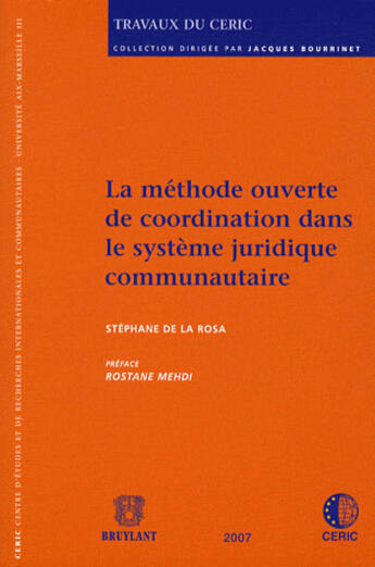 Couverture du livre « La méthode ouverte de coordination dans le système juridique communautaire » de Stephane De La Rosa aux éditions Bruylant