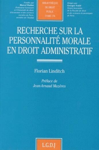 Couverture du livre « Recherche sur la personnalité morale en droit administratif » de Florian Linditch aux éditions Lgdj