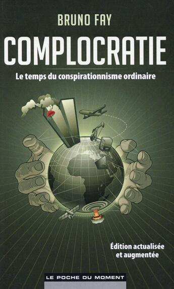Couverture du livre « Complocratie » de Bruno Fay aux éditions Le Poche Du Moment