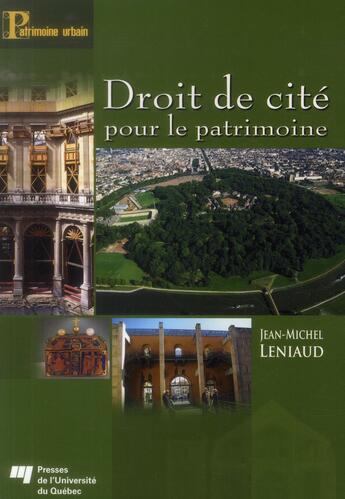 Couverture du livre « Droit de cité pour le patrimoine » de Leniaud Jean-Michel aux éditions Pu De Quebec
