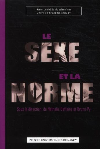 Couverture du livre « Le sexe et la norme » de Deffains Py Bruno aux éditions Pu De Nancy