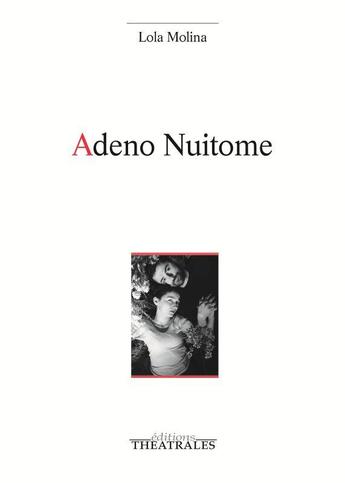 Couverture du livre « Adeno nuitome » de Lola Molina aux éditions Theatrales