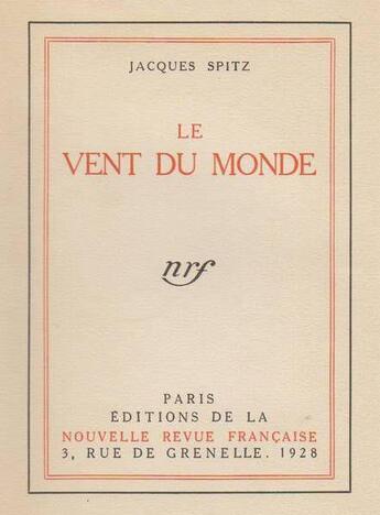 Couverture du livre « Le vent du monde » de Jacques Spitz aux éditions Gallimard