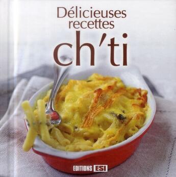 Couverture du livre « Délicieuses recettes ch'ti » de Sylvie Ait-Ali aux éditions Editions Esi