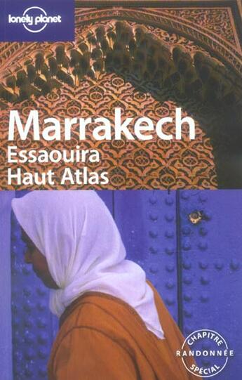 Couverture du livre « Marrakech, Essaouira, Haut Atlas » de Paula Hardy aux éditions Lonely Planet France