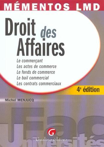 Couverture du livre « Memento droit des affaires, 4eme edition (4e édition) » de Michel Menjucq aux éditions Gualino