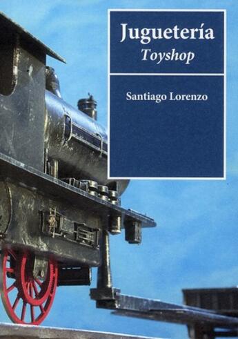 Couverture du livre « Jugueteria toyshop » de Santiago Lorenzo aux éditions Actar