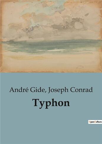 Couverture du livre « Typhon » de Joseph Conrad et Andre Gide aux éditions Culturea