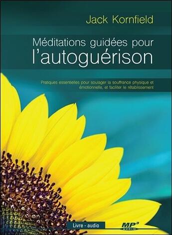 Couverture du livre « Meditations guidees pour l'autoguerison - livre audio cd mp3 » de Jack Kornfield aux éditions Ada