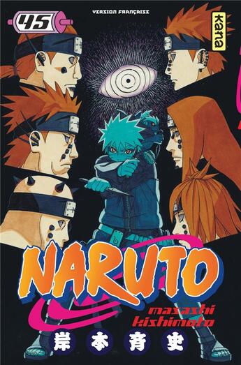 Couverture du livre « Naruto Tome 45 » de Masashi Kishimoto aux éditions Kana