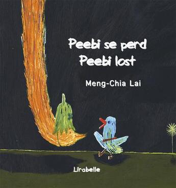 Couverture du livre « Peebi se perd ; Peebi gets lost » de Meng-Chia Lai aux éditions Lirabelle