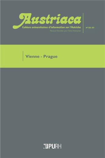 Couverture du livre « Austriaca, n 88-89. vienne-prague » de Helene Leclerc aux éditions Pu De Rouen