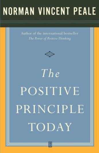 Couverture du livre « The Positive Principle Today » de Peale Dr Norman Vincent aux éditions Touchstone