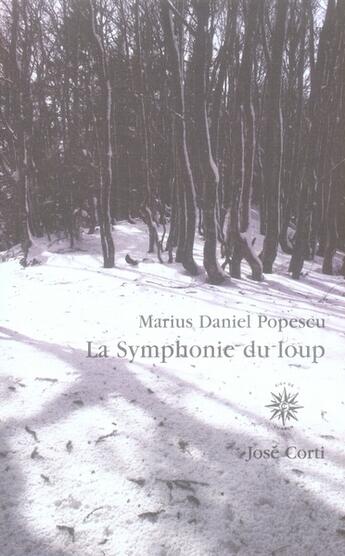 Couverture du livre « La symphonie du loup » de Marius Popescu aux éditions Corti