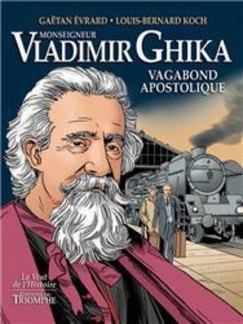 Couverture du livre « Monseigneur Vladimir Ghika » de Gaetan Evrard aux éditions Triomphe