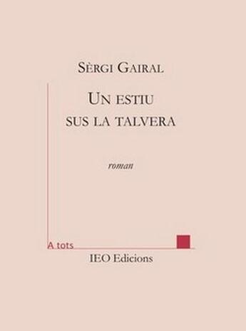Couverture du livre « Un estiu sus la talvera » de Sergi Gairal aux éditions Institut D'etudes Occitanes