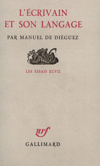 Couverture du livre « L'ecrivain et son langage » de Manuel De Dieguez aux éditions Gallimard (patrimoine Numerise)