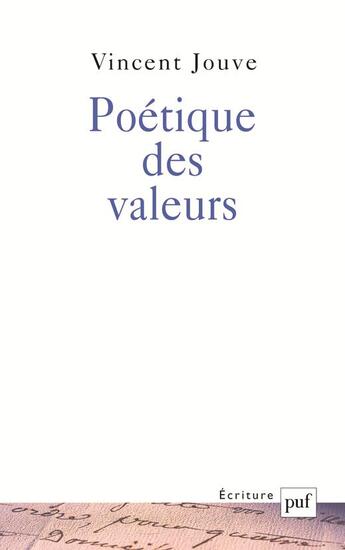 Couverture du livre « Poétique des valeurs » de Vincent Jouve aux éditions Puf
