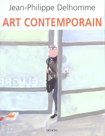 Couverture du livre « Art contemporain » de Jean-Philippe Delhomme aux éditions Denoel