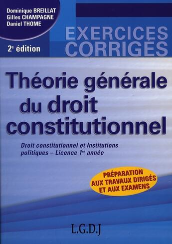 Couverture du livre « Théorie générale du droit constitutionnel (2e édition) » de Breillat D. C G. aux éditions Gualino