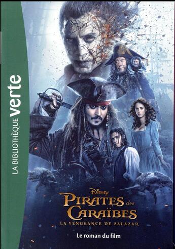 Couverture du livre « Pirates des Caraïbes Tome 5 : la vengeance de Salazar, le roman du film » de Disney aux éditions Hachette Jeunesse