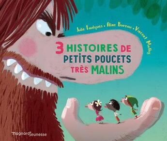 Couverture du livre « Trois histoires de petits poucets très malins » de Julie Faulques et Vincent Mathy et Aline Bureau aux éditions Magnard