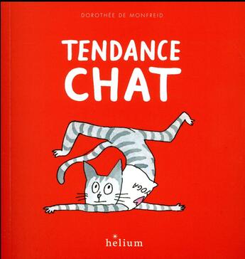 Couverture du livre « Tendance chat » de Dorothee De Monfreid aux éditions Helium
