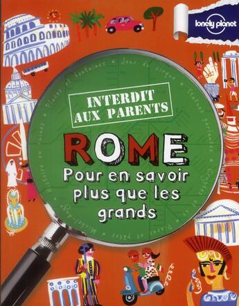 Couverture du livre « Rome ; pour en savoir plus que les grands » de Klay Lamprell aux éditions Lonely Planet France