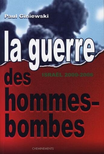 Couverture du livre « La guerre des hommes-bombes » de Giniewski Paul aux éditions Cheminements