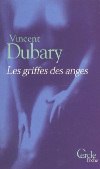 Couverture du livre « Les griffes des anges » de Dubary-V aux éditions Le Cercle