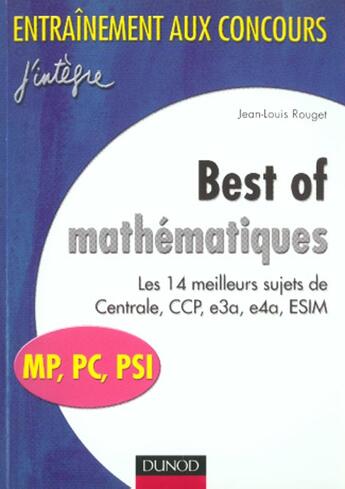 Couverture du livre « Best of mathematiques ; les 14 meilleurs projets de centrale ccp e3a e4a esim » de Rouget aux éditions Dunod