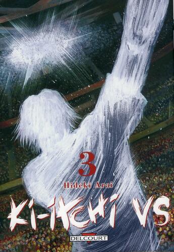 Couverture du livre « Ki-itchi VS Tome 3 » de Hideki Arai aux éditions Delcourt