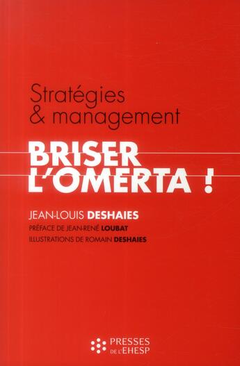 Couverture du livre « Strategies et management briser l omerta » de Deshaies aux éditions Ehesp