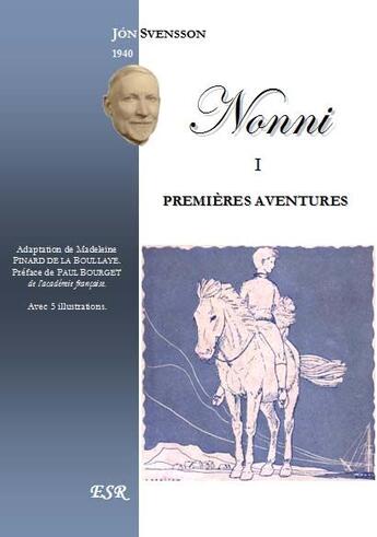 Couverture du livre « Nonni t.1 ; premières aventures » de Jon Svensson aux éditions Saint-remi