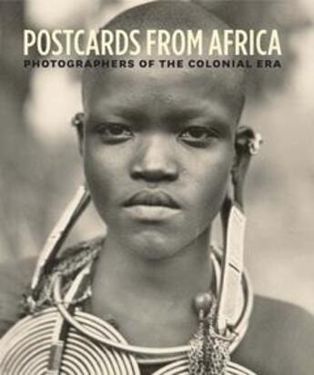 Couverture du livre « Postcards from Africa ; photographers of the colonial era » de Christraud M. Geary aux éditions Mfa