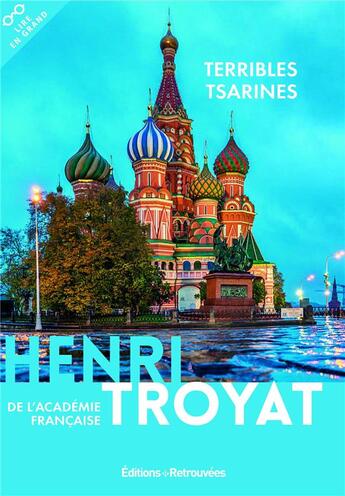 Couverture du livre « Terribles tsarines » de Henri Troyat aux éditions Les Editions Retrouvees