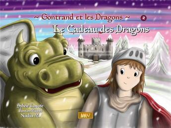 Couverture du livre « Gontrand et les Dragons 2 : Le cadeau des dragons » de Sylvie Lavoie et Nadia M. aux éditions Mk67