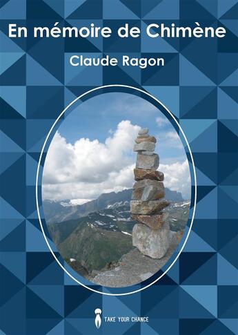 Couverture du livre « En mémoire de Chimène » de Claude Ragon aux éditions Take Your Chance