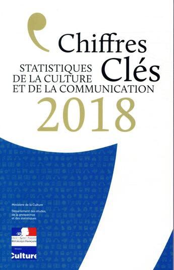 Couverture du livre « Les chiffres clés de la culture et de la communication 2018 » de  aux éditions Presses De Sciences Po