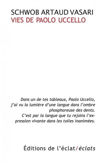 Couverture du livre « Vies de Paolo Uccello » de Antonin Artaud et Marcel Schwob et Giorgio Vasari aux éditions Eclat