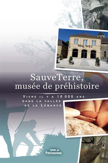 Couverture du livre « SauveTerre, musée de préhistoire » de Valerie Duguet aux éditions Fragile