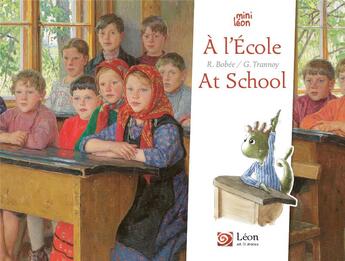 Couverture du livre « À l'école / at school » de Regine Bobee aux éditions Leon Art Stories